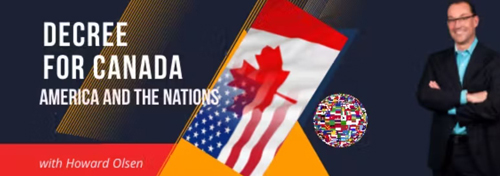 Decree for Canada, America and the Nations Decree for Canada, America and the Nations